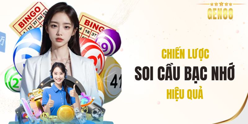 Chiến lược soi cầu bạc nhớ hiệu quả